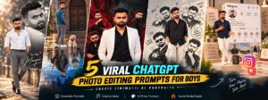 5 Viral ChatGPT Photo Editing Prompts for Boys